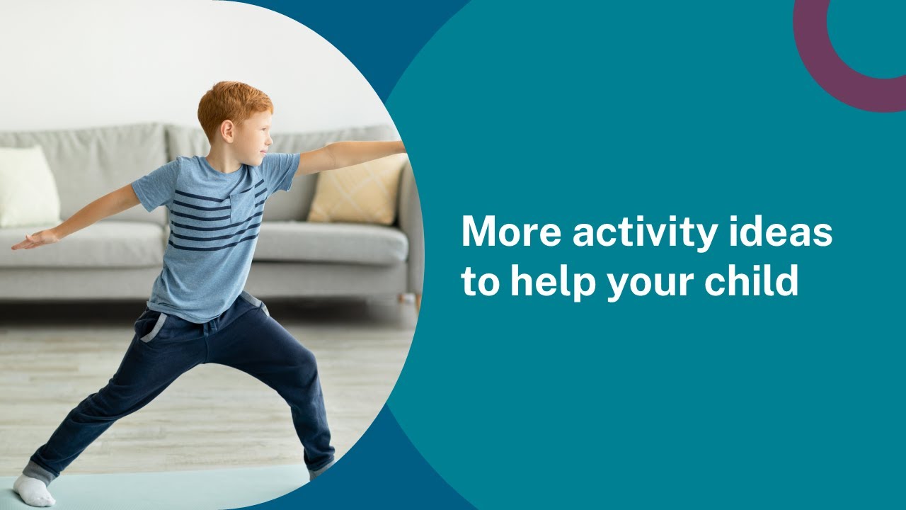 Toe walking (6/6): More activity ideas to help your child