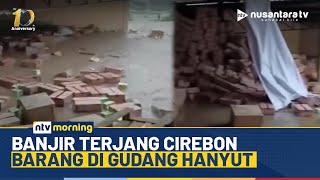 Download Lagu [LIVE] Banjir Terjang Cirebon, Barang-barang di Gudang Supermarket Hanyut | NTV MORNING MP3