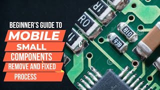 Micro SMD Component Removal &amp; Fixing Process | Mobile Repairing Tips Hindi #nilmaxmobilehospital