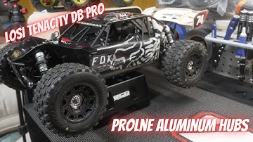 Losi Tenacity DB Pro Proline Aluminum Hub Test