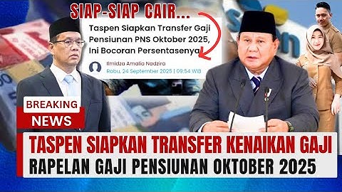 SIAP-SIAP CAIR! Taspen Transfer Kenaikan Gaji Rapelan Gaji Pensiunan Oktober 2025