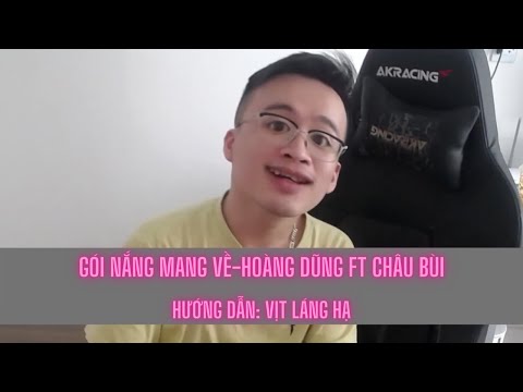 [Guitar]Hướng dẫn: Gói nắng mang về-Hoàng Dũng ft Châu Bùi