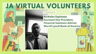 JA Virtual Volunteer - Nicholas Espinoza, Financial Solutions Advisor, Merrill Lynch/Bank of America