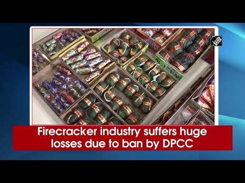 Firecracker industry suffers huge losses due to ban by DPCC