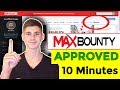 How to get approved on Max Bounty in 10 mins -with NO experience | CPA Marketing | 2019