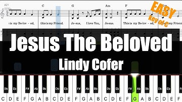 Lindy Cofer - Jesus The Beloved (Key of C) | Sheet + Lyrics + Chords Piano Easy Tutorial