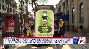 Trump threatens to remove World Cup games from Boston