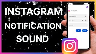 How To Change Instagram Notification Sound 2023
