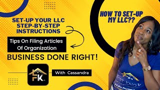 How To Set-up Your LLC and Tips on Filing Articles of Organization.