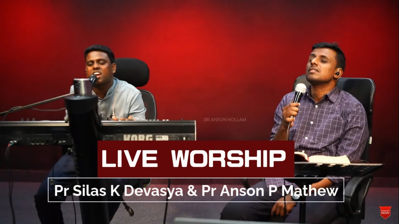 Live Worship || Pr Silas K Devasya & Pr Anson P Mathew