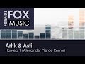 Artik Asti Номер 1 Alexander Pierce Remix Artik Asti Номер 1 Alexander Pierce Remix