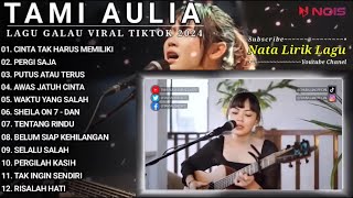 Tami Aulia full Album- Cinta Tak Harus Memiliki | Cover Akustik Terbaik