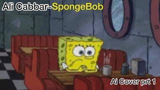 Ali cabbar-Spongebob ￼Ai cover Resimi