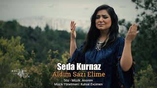 Seda Kurnaz - Aldım Sazı Elime (Official Video)
