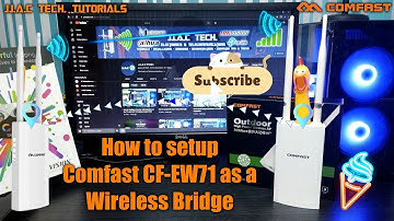 How to setup the Comfast CF-EW71 Outdoor Access Point as a wireless bridge