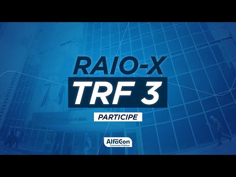 Raio X - TRF-3 Ao Vivo - AlfaCon