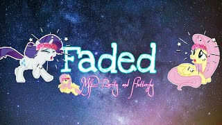 Pmv~Faded🎤🎶 MLP Fluttershy ft. MLP Rarity 🎤🎶💜💫💛