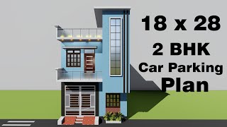 Small Plot with Car Parking and House Design || 3D 18x28 House Map || 18x28 Home Plan