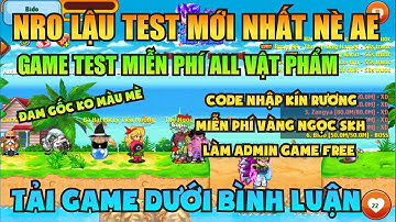 Ngọc Rồng Lậu - Trải nghiệm sv Nro Lậu test mới nhất đăng ký không mất phí nhận vàng ngọc skh free 