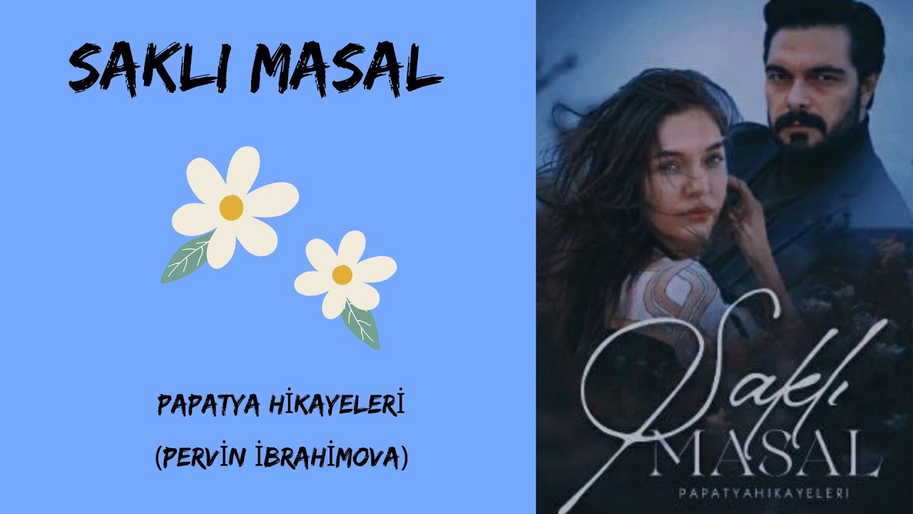 Saklı Masal - 3. Bölüm - Bebeğin Adı  |Papatya Hikayeleri - Pervin İbrahimova|