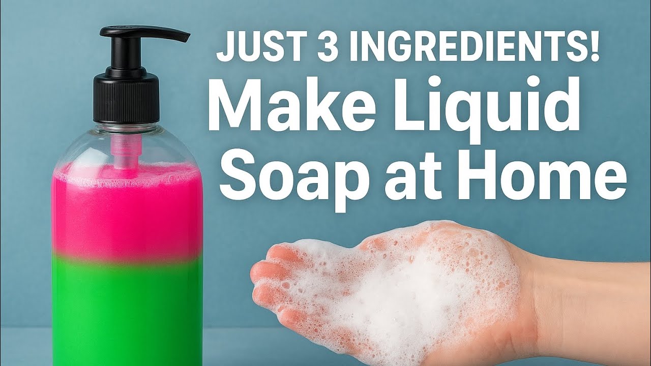 How to Make Liquid Soap with Just 3 Ingredients! (Easy & Foamy) - YouTube
