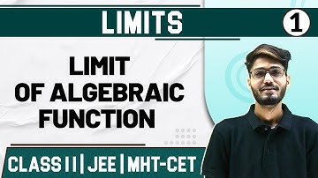 LIMITS 01 | Limit of Algebraic Function | Maths | Class11th/MHTCET/JEE