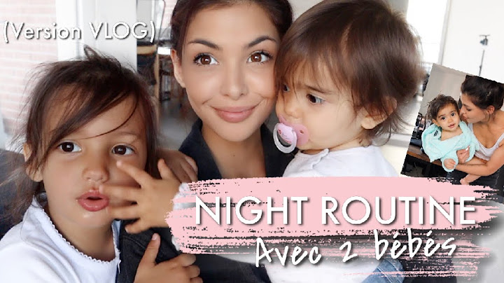 NOTRE ROUTINE DU SOIR avec 2 bébés #VLOG style - Lisa Ngo