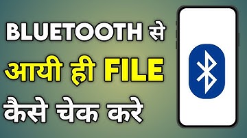 Bluetooth Received Files Android | Where To Find Bluetooth Received Files On Android