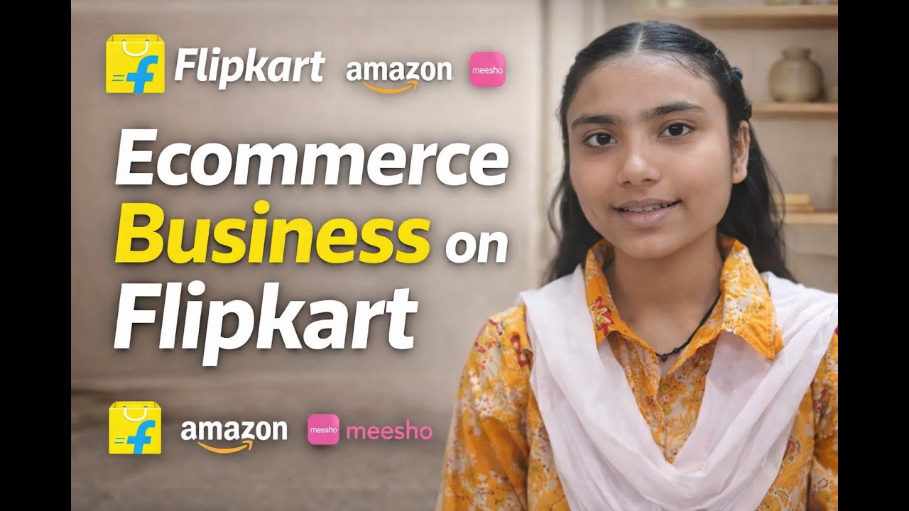 ecommerce-business-on-flipkart-as-a-seller-for-beginners-flipkart