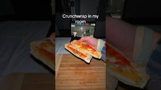 Crunchwrap in my room #shorts