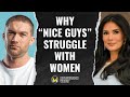 Why Nice Guys Struggle with Women | The Importance of Boundaries and Masculinity #NiceGuys