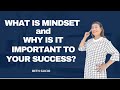 What is Mindset and Why is it Important to Your Success (English/Tagalog)
