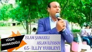 Islam Samaxili ve Aslan ilyasovun 65 illiy yubileyi