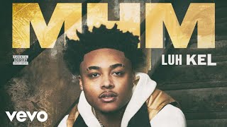 Luh Kel - MHM (Official Lyric Video) by LuhKelVEVO 72,148 views 1 year ago 2 minutes, 29 seconds