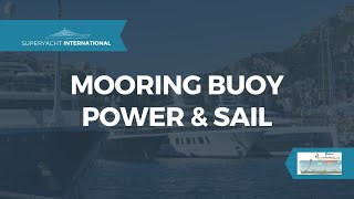 Mooring Buoy - Power & Sail | Superyacht International