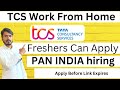 TCS Work From Home Job for Freshers -Online Jobs at Home-work from home jobs 2023~ TCS jobs