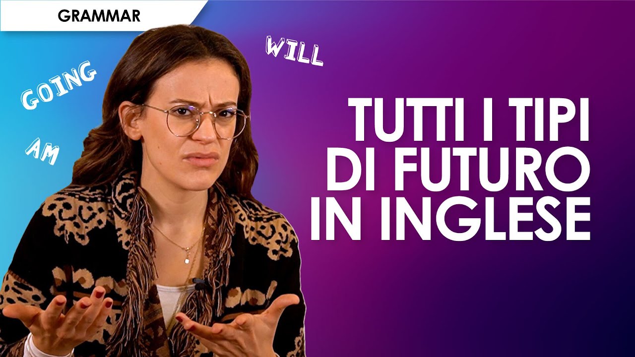 Futuro in inglese: come utilizzare tutte le forme in modo corretto