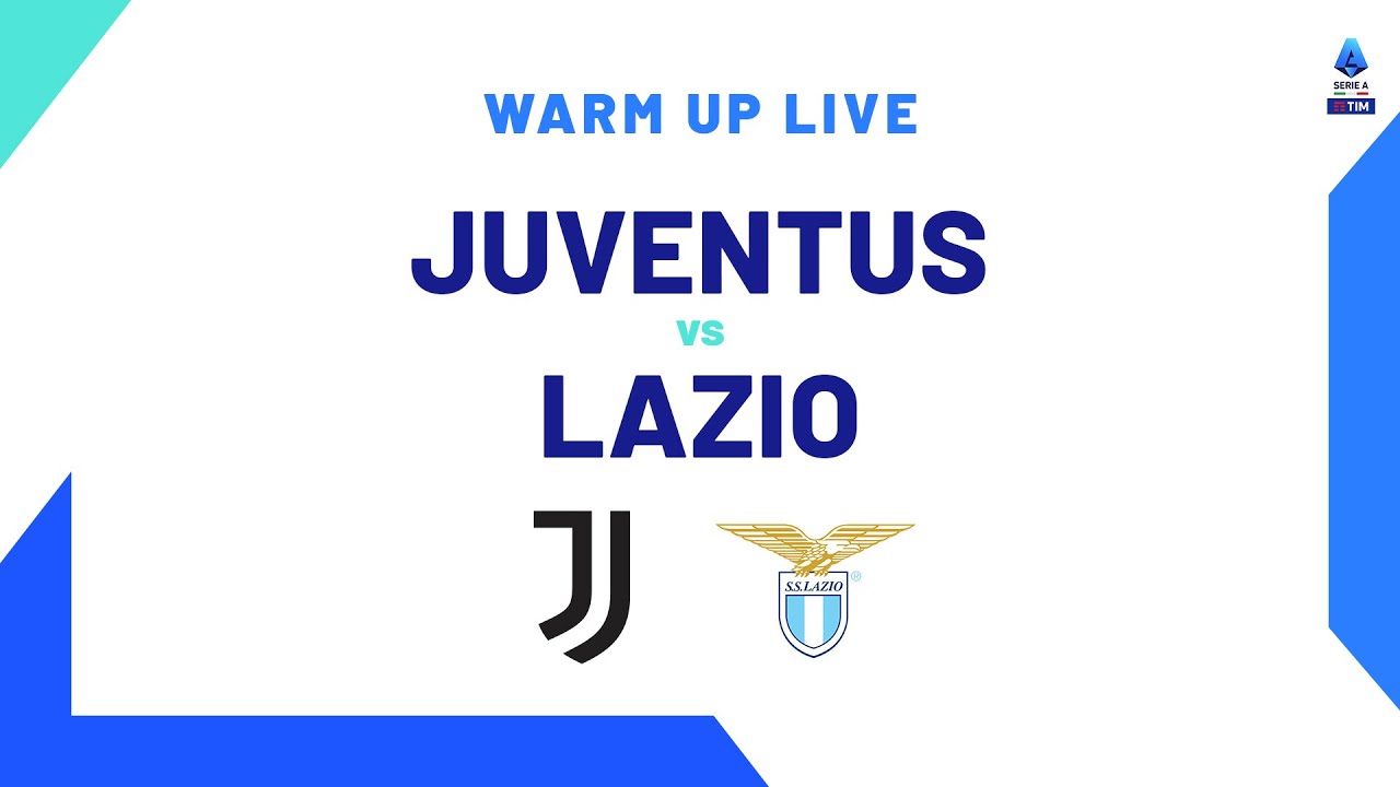 🔴 LIVE Warm up Juventus-Lazio Serie A TIM 2023/24 r/myspoty