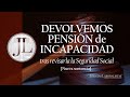 DEVOLVEMOS INCAPACIDAD PERMANENTE tras REVISIÓN por la SEGURIDAD SOCIAL [Sentencia]