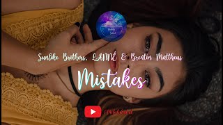 Sunlike Brothers, LANNÉ & Brenton Mattheus - Mistakes Resimi