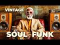 Vintage Soul Funk Mix 🔥 Slow Rare Groove Classics & Velvet Golden Era Soul