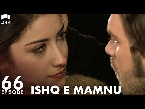 Ishq e Mamnu - Episode 66 | Beren Saat, Hazal Kaya, Kıvanç | Turkish Drama | Urdu Dubbing | RB1Y