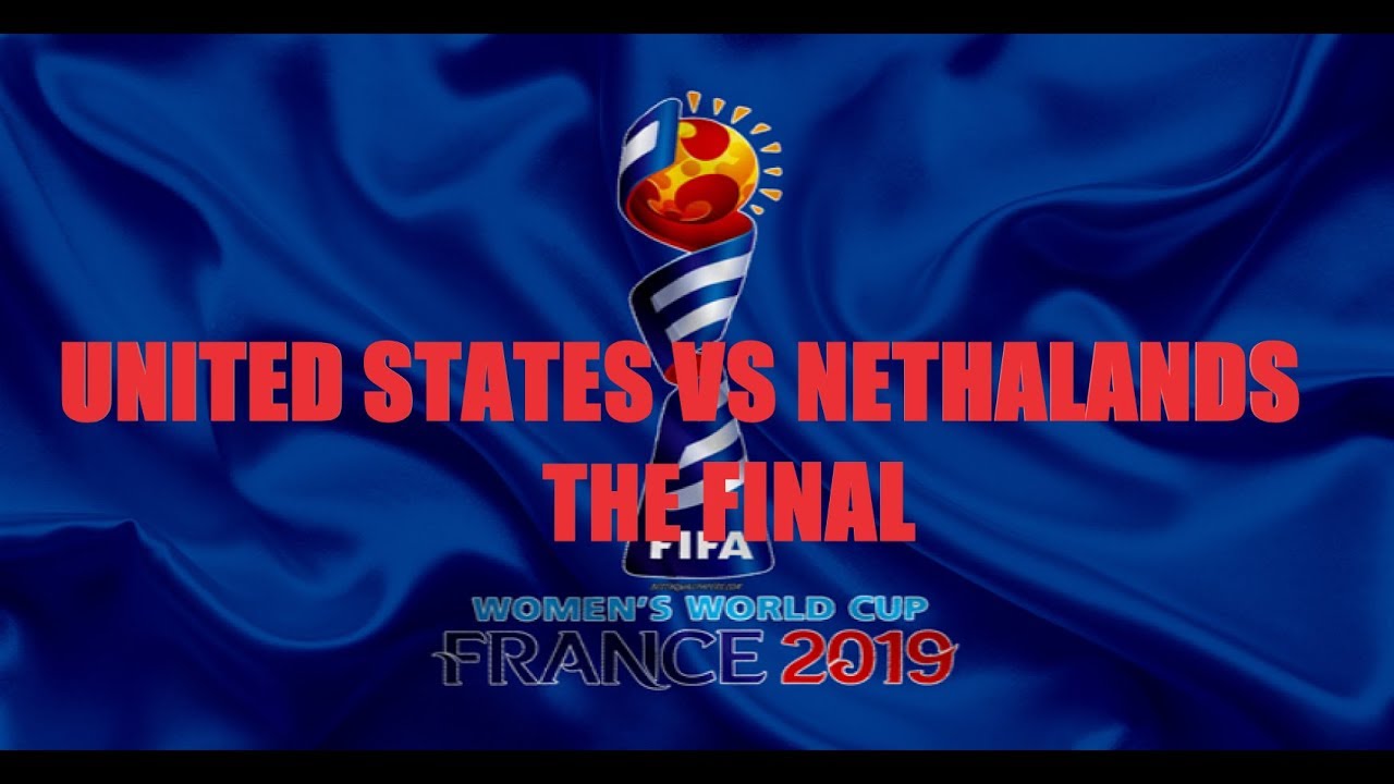 FIFA 19 UNITED STATES VS NETHERLANDS WOMENS WORLD CUP FINAL - YouTube