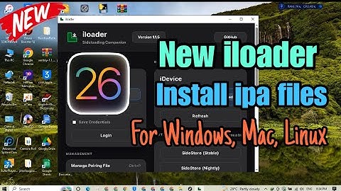 New iloader IPA installer for iOS 26 - iOS 15 on iPhone/ iPad 