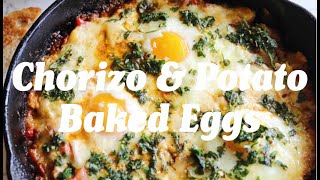 Huevos con Chorizo - Baked Eggs with Chorizo, Potatoes, Manchego & Chimichurri