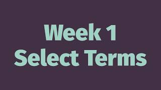 Week 1 Terms