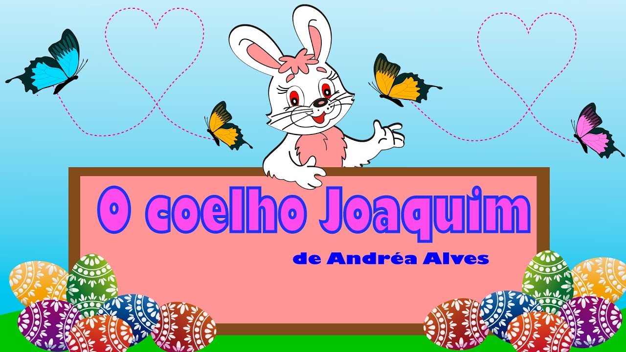 O coelho Joaquim Historinha educativa para