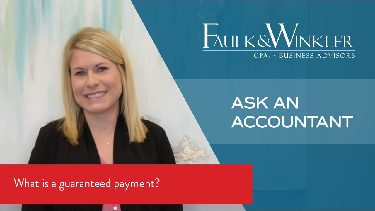 Ask An Accountant: What is a guaranteed payment?