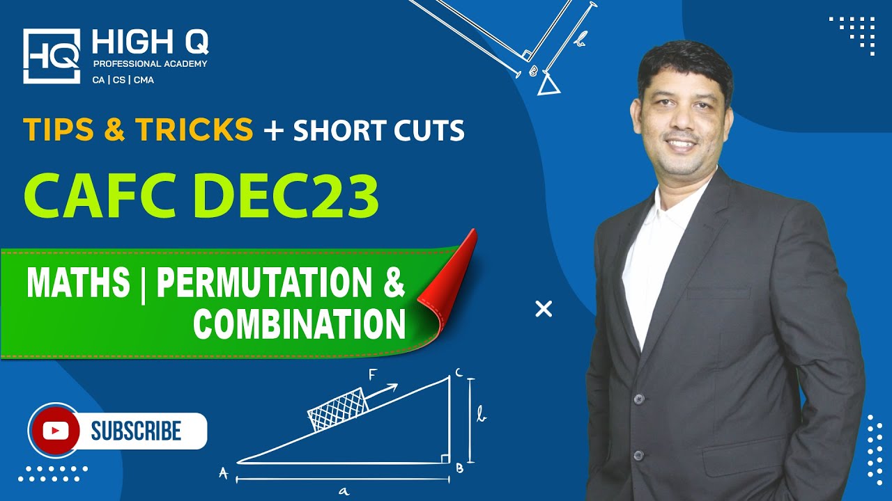 CAFC DEC23 -PAPER 3 - MATHS, STATS, & LR - PERMUTATION AND COMBINATION ...