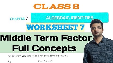 D.A.V. Math | Class 8 | Chapter-7 | Algebraic Identities | Middle Term Factors |Art Of Mathematica